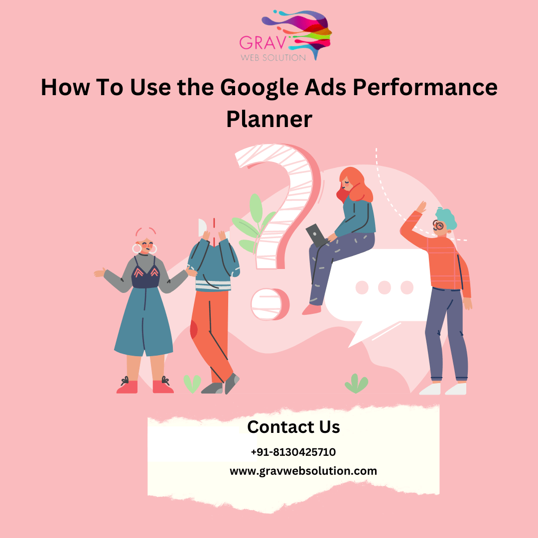 You are currently viewing How To Use the Google Ads Performance Planner
